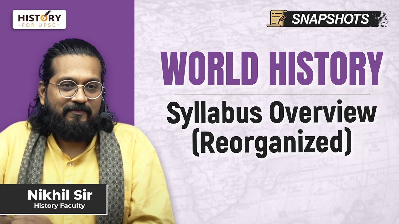 Why UPSC World History Syllabus Feels Jumbled & How to Fix It?
