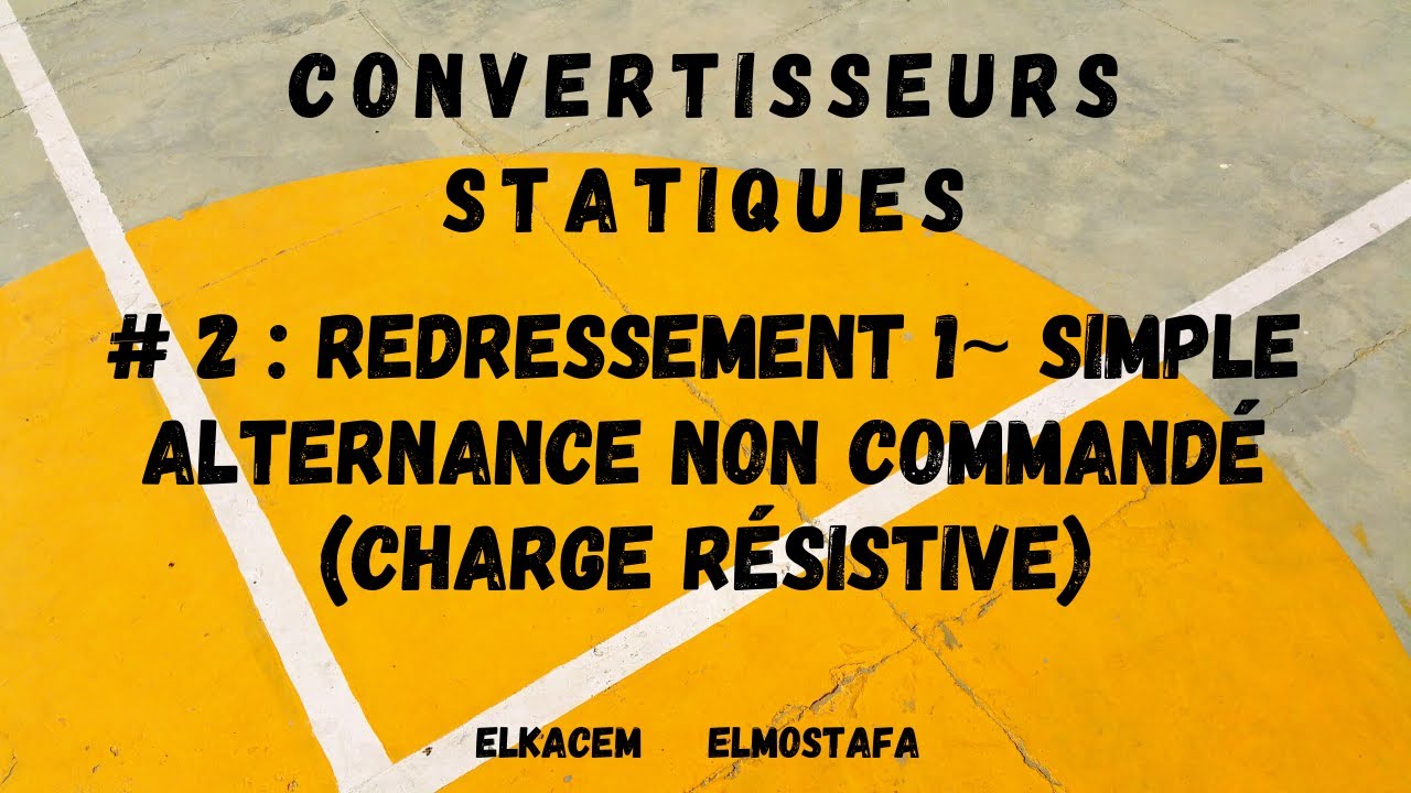 Redressement monophasé  simple alternance non commandé (charge résistive)