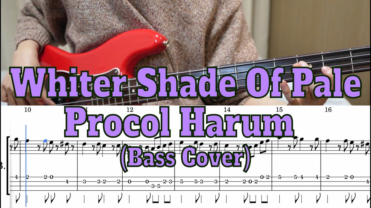 Procol Harum - Whiter Shade Of Pale (Bass cover + Tabs)
