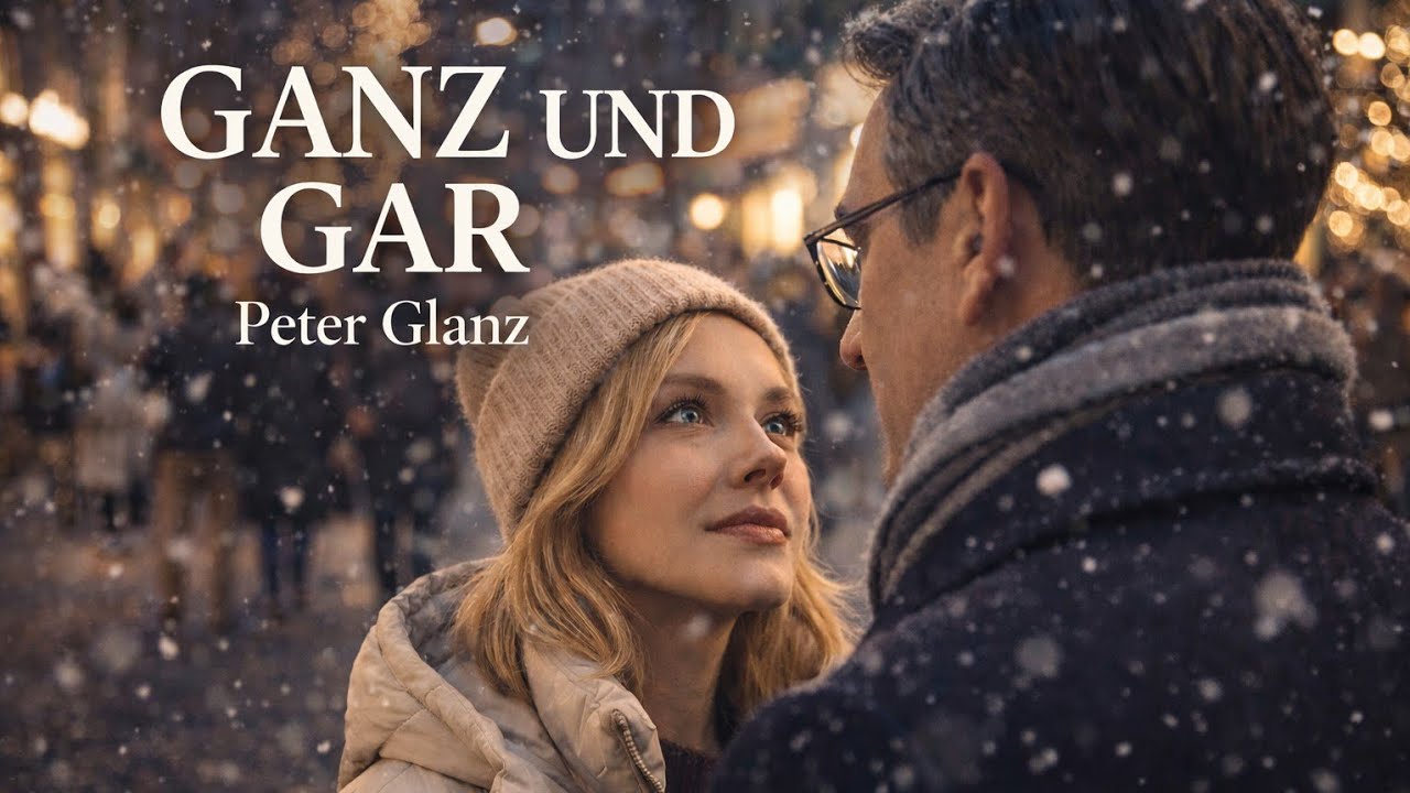 Ganz und Gar - Peter Glanz