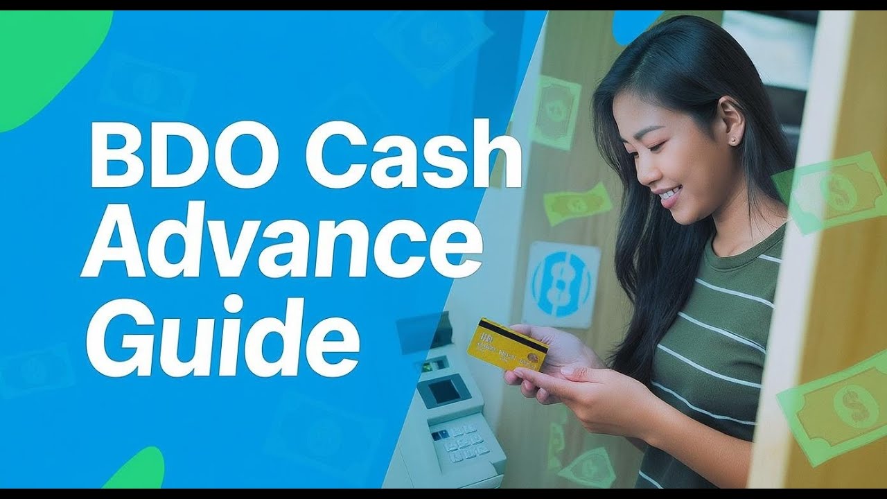 BDO Cash Advance 2026: Complete Guide - Paano Mag-Withdraw, Fees, Requirements, at Tips