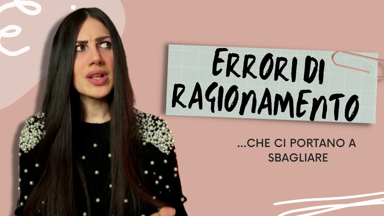 ERRORI COGNITIVI ...che ci portano a sbagliare