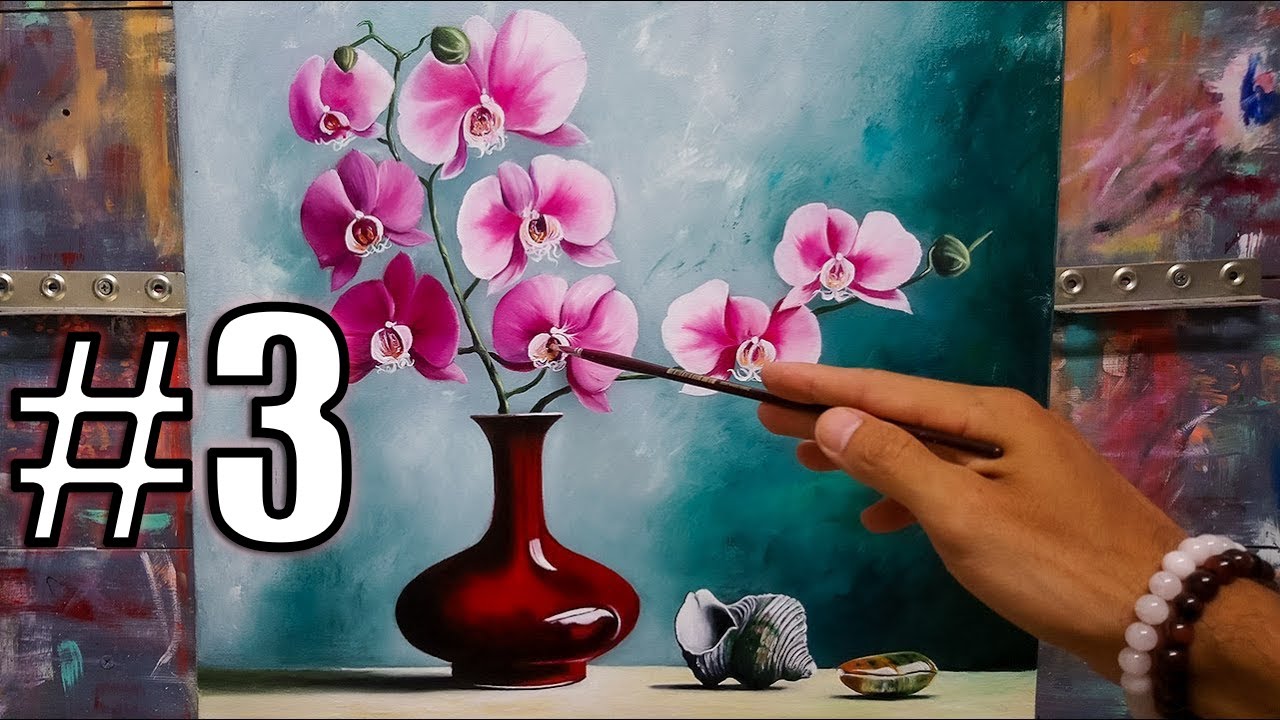 Orkideler - Bölüm #3 - Yağlıboya Tablo - Vazo Çizimi