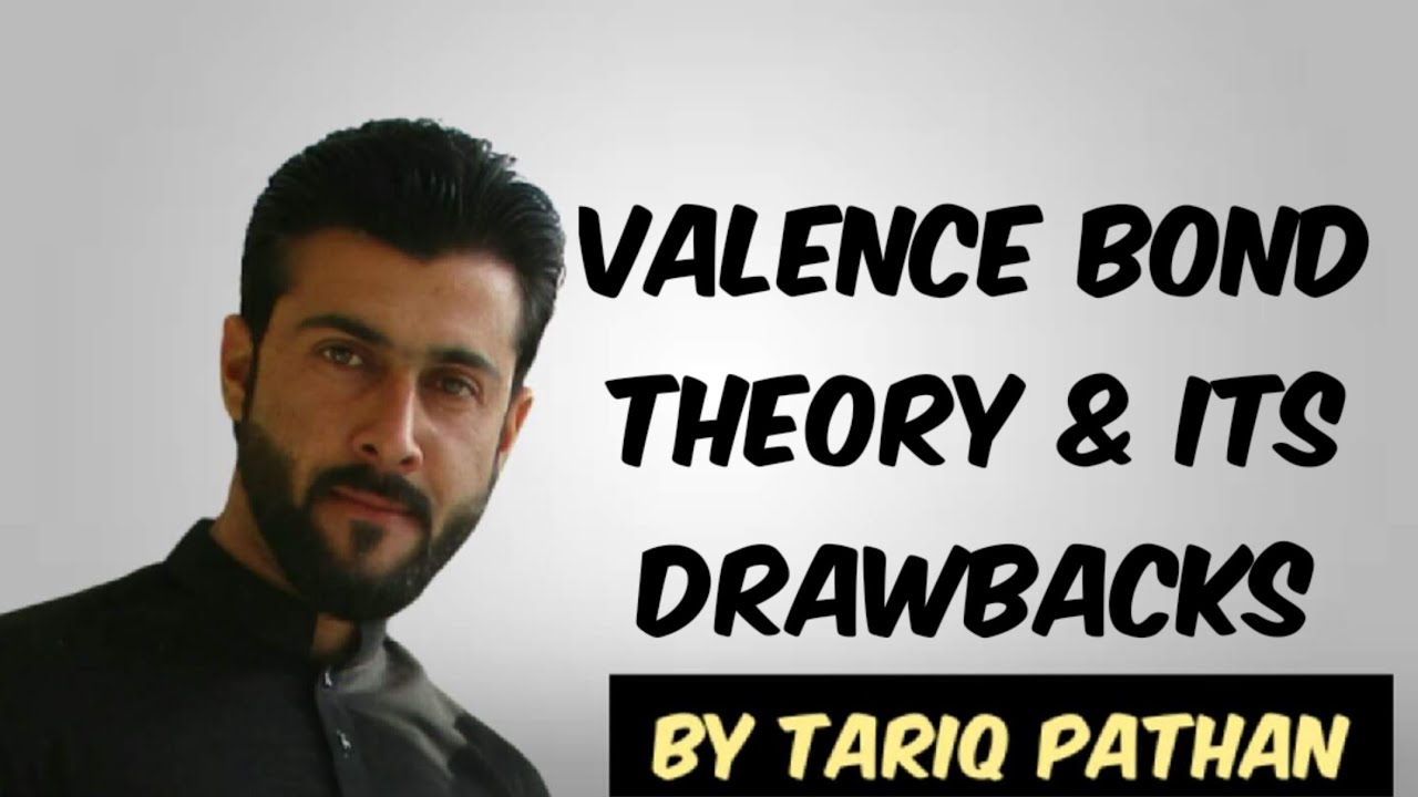 Class 11 Chapter 3 - Valence Bond theory & its Drawbacks by Tariq Pathan