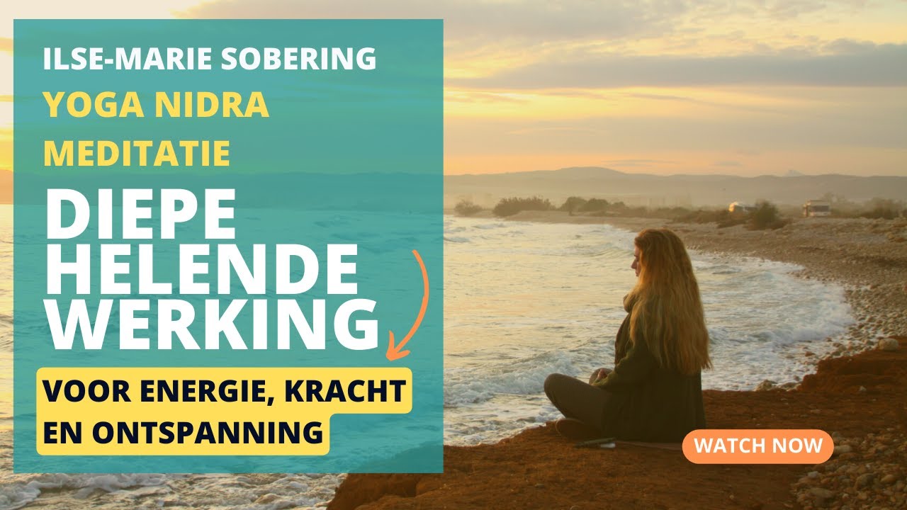 Yoga Nidra Meditatie voor Diepe Heling & Kracht -  Met speciale helende freq111Hz & A=444Hz/C=528Hz
