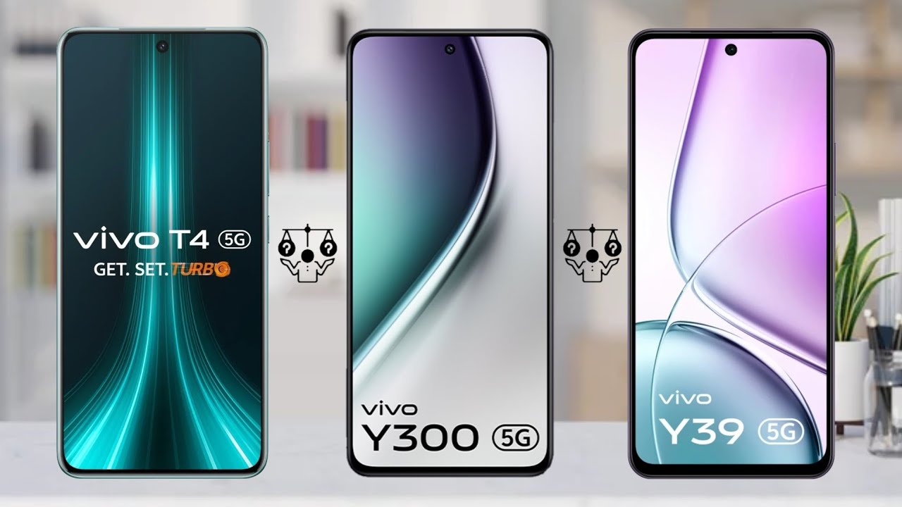 ViVO T4 5G Vs ViVO Y300 5G Vs ViVO Y39 5G