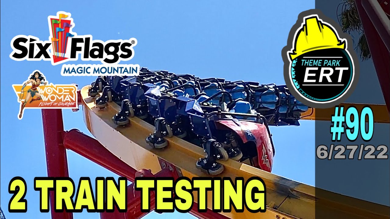 SIX FLAGS MAGIC MOUNTAIN WONDER WOMAN CONSTRUCTION UPDATE #90 6/27/22 [TWO TRAIN TESTING]