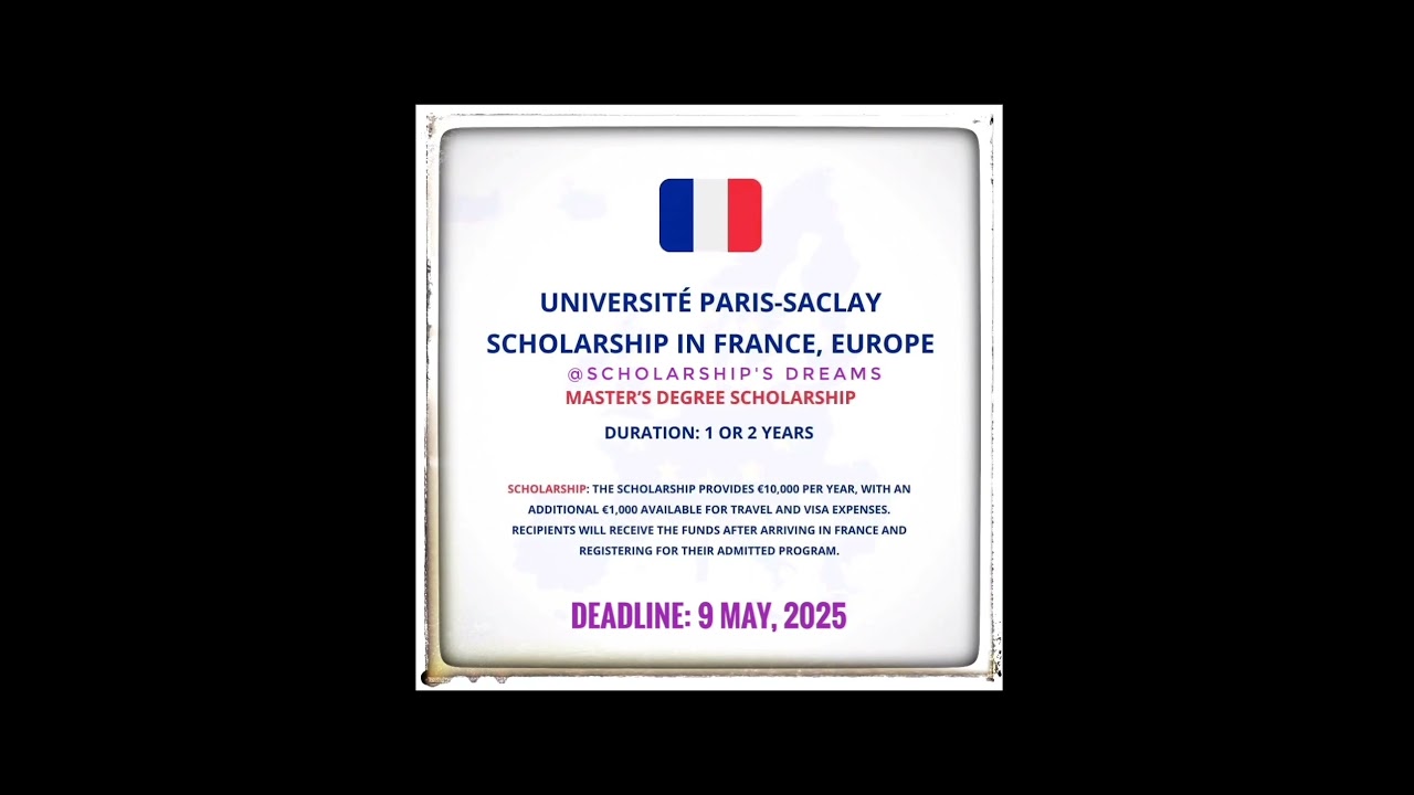 Universit&eacute; Paris Saclay scholarship in France, Europe #scholarships #studyinfrance  #Paris #france