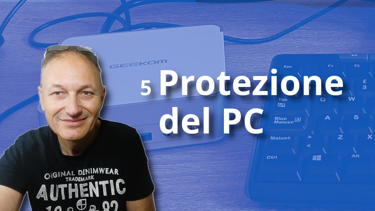 5 Come proteggere il PC | Daniele Castelletti | AssMaggiolina