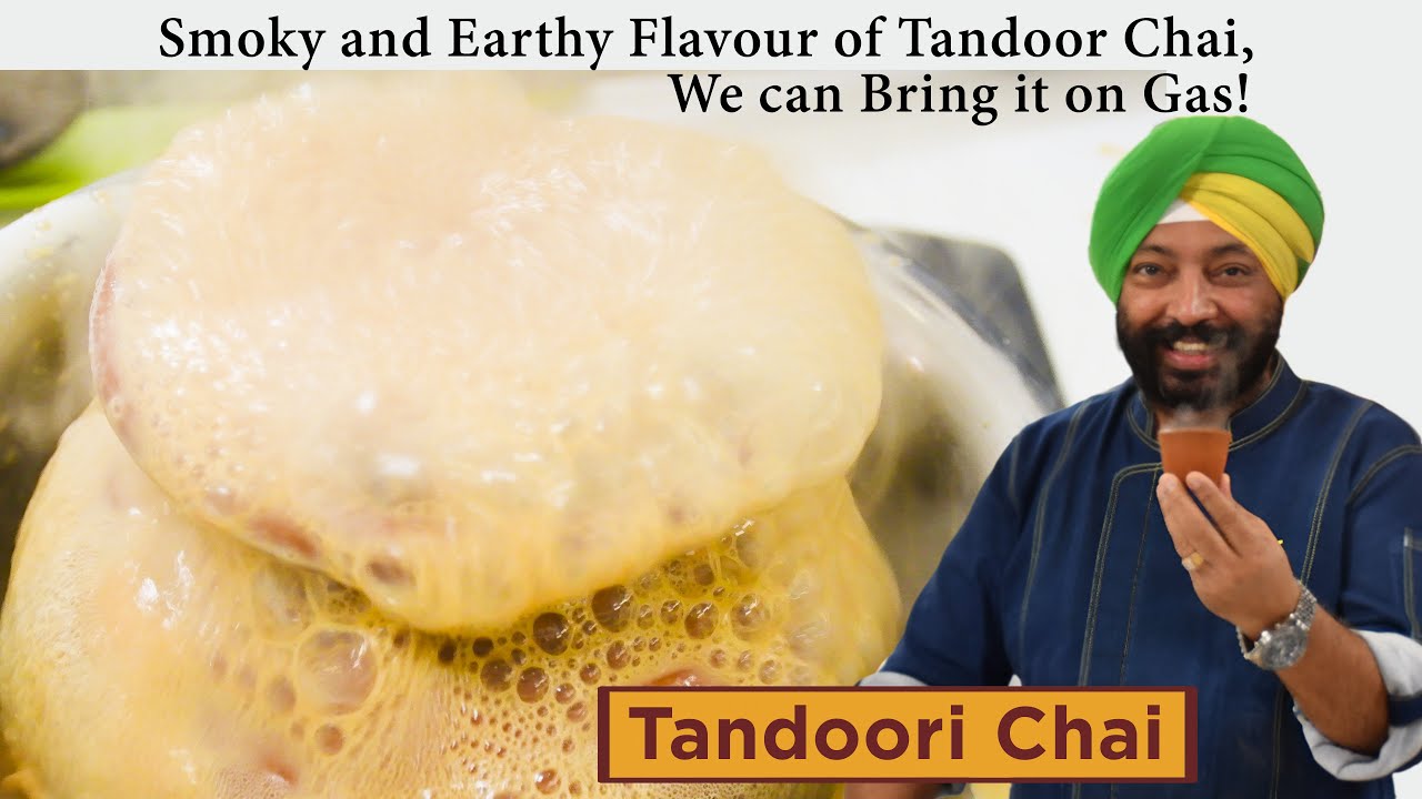 Tandoori Chai | तंदूरी चाय | Chef Harpal Singh