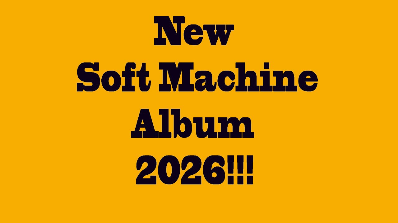 Soft Machine - Thirteen (2026 release).  Preview/Trailer.