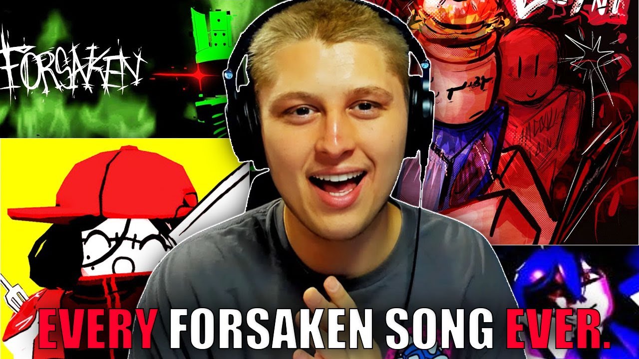 So I Listened To EVERY FORSAKEN Song EVER!