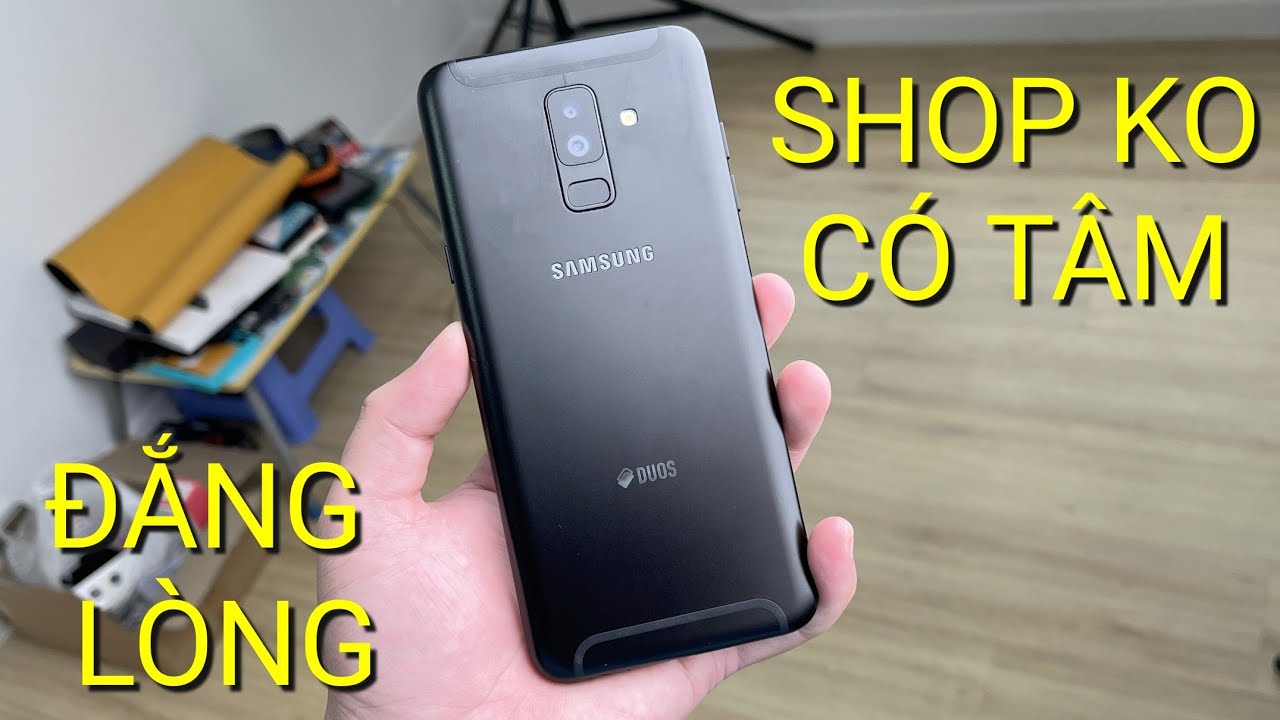 CẨN THẬN: GALAXY A6 PLUS mua 1TR8 trên SHOPEE nhận cái kết đắng lòng!!!
