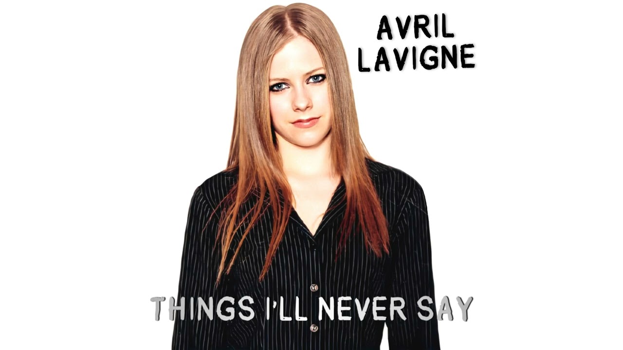 Avril Lavigne - Things I'll Never Say (Acapella / Vocals Only)