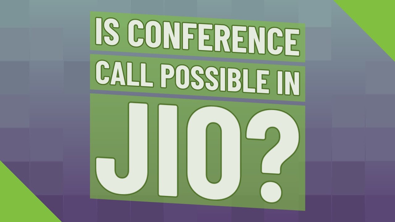 Is conference call possible in Jio?
