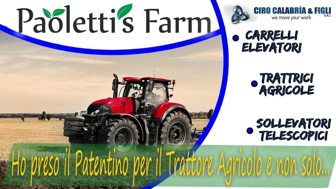 Ho preso il Patentino di Abilitazione per la Conduzione dei Trattori Agricoli e non solo...