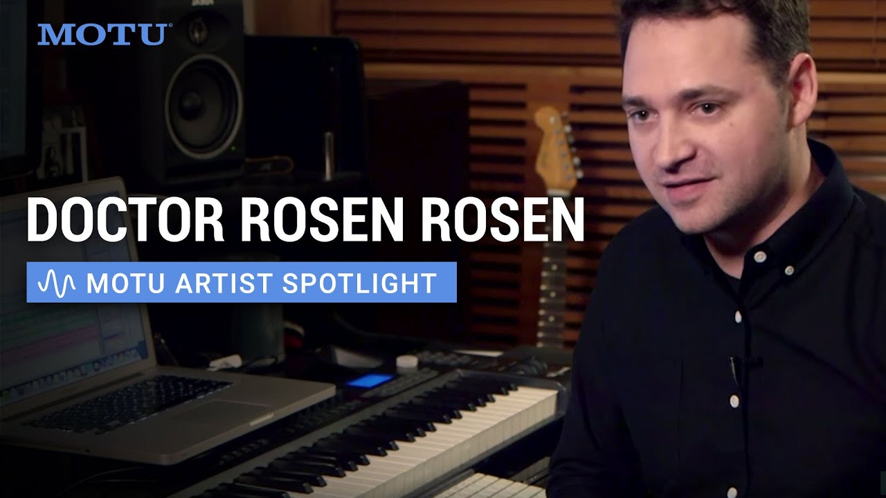 MOTU Artist Spotlight: Doctor Rosen Rosen