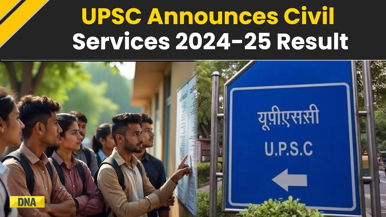 UPSC CSE Result 2025: UPSC Civil Services Final Result Announced, Shakti Dubey AIR 1