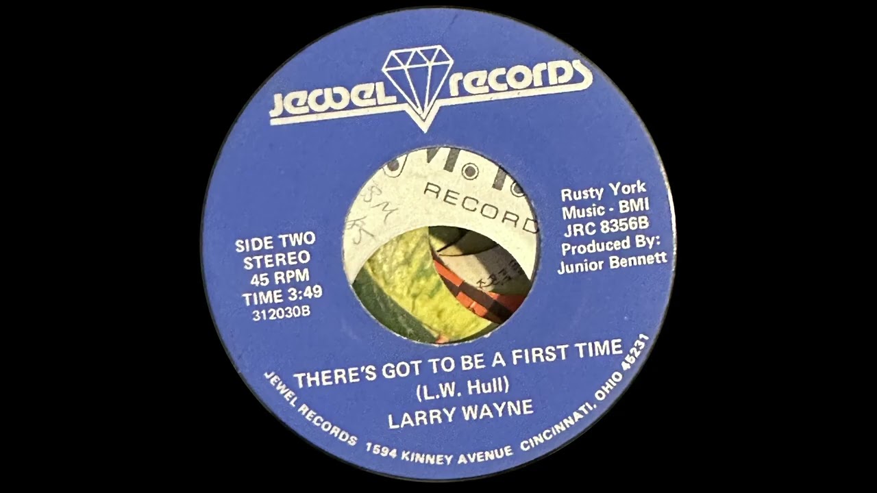 Larry Wayne - There's Got to Be a First Time