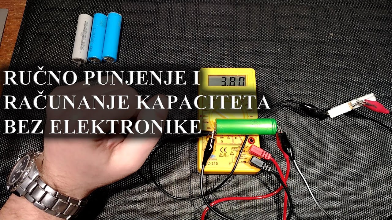 Kako (ne)PUNITI 18650 Baterije Bez Elektronike. Računanje Kapaciteta