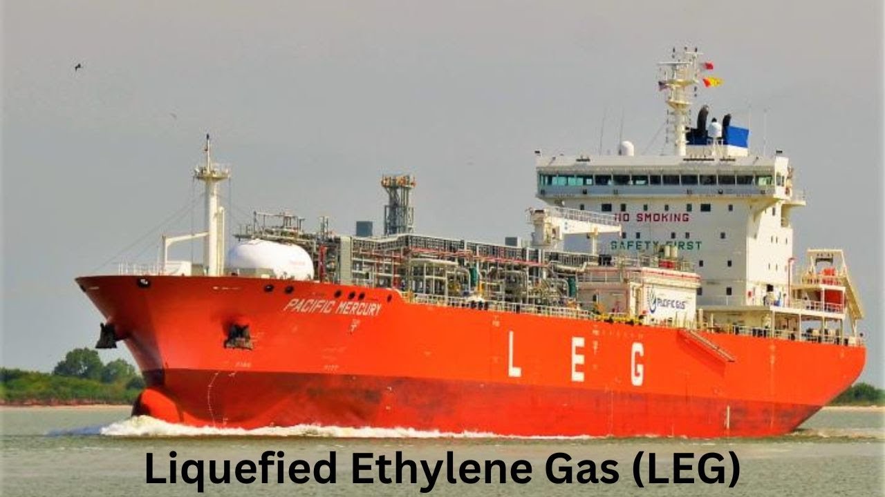 LEG Ship - Liquefied Ethylene Gas (LEG)