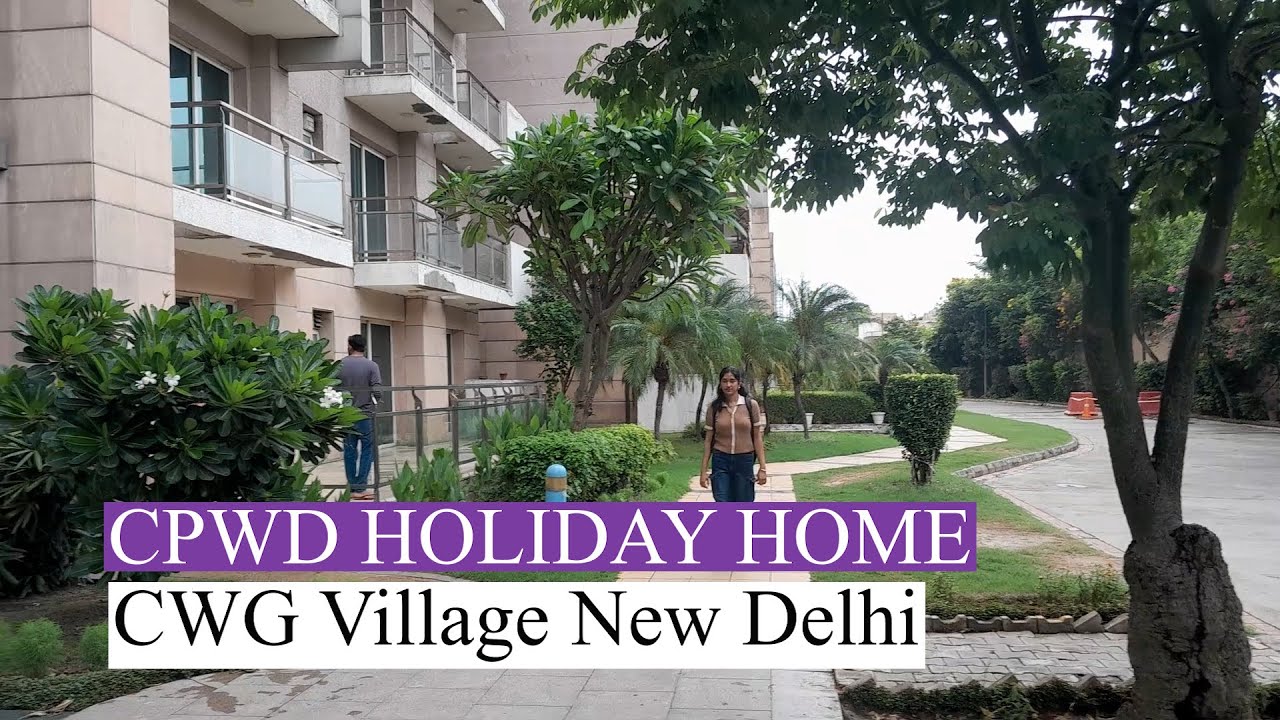 CPWD CWG VILLAGE HOLIDAY HOME NEW DELHI  CENTRAL GOVERNMENT GUEST HOUSE