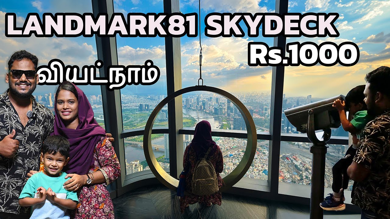 EP2 Top of Vietnam's Tallest Building | தமிழ் | Landmark 81 Ho Chi Minh City