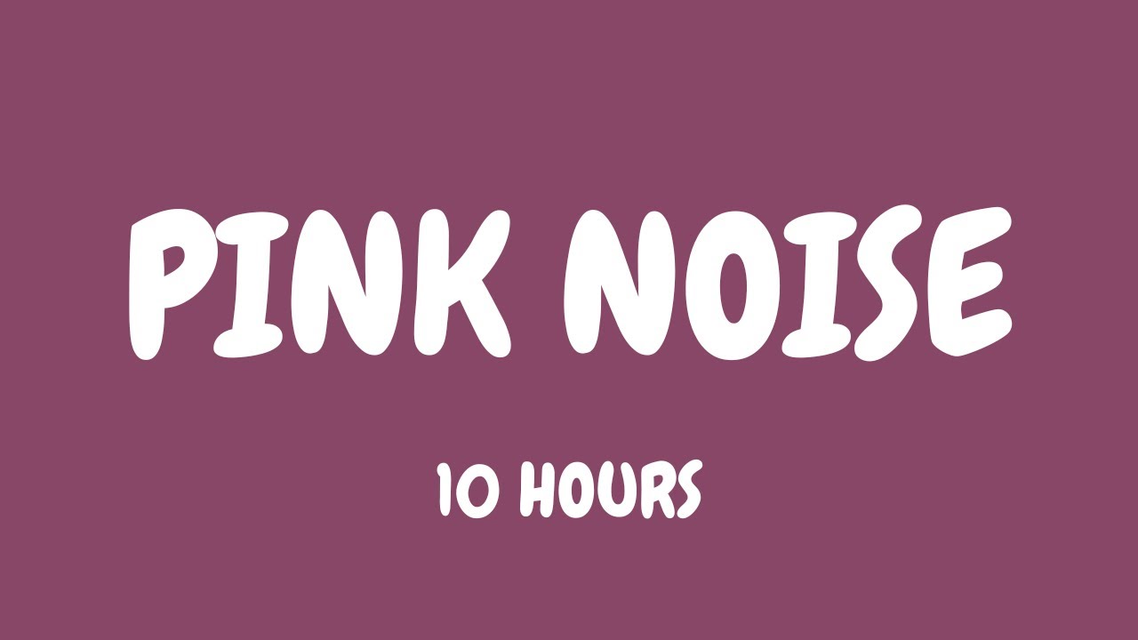 10 Hours of Pink Noise for Sleep, Focus & Calm | Deep Relaxation Background Audio