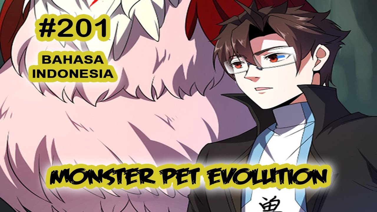 Monster Pet ch 201 [Indonesia]