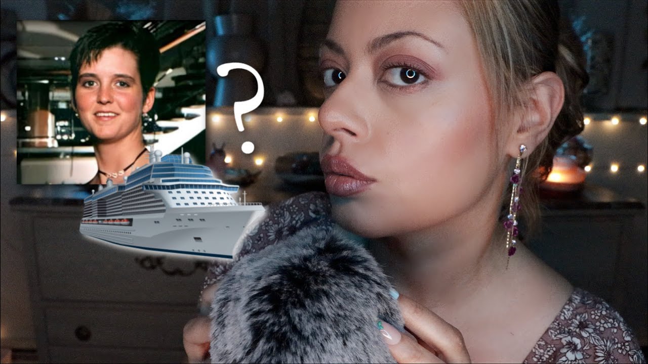 ASMR| MYSTERY: The Disappearance of Amy Bradley - Vanished on a Cruise Ship - What Really Happened?