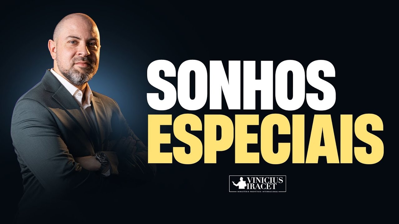 SONHOS ESPECIAIS - @viniciusiracet2