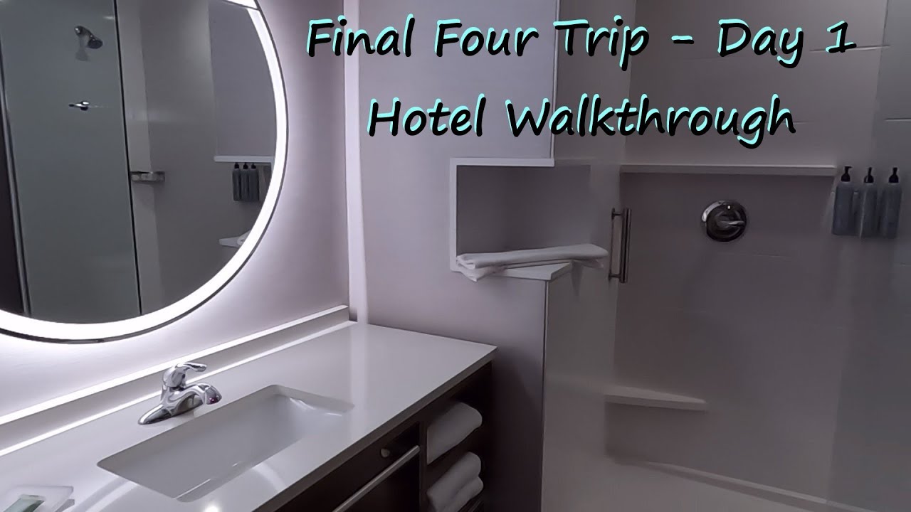 Final Four Trip - Day 1 - Hotel Walkthrough