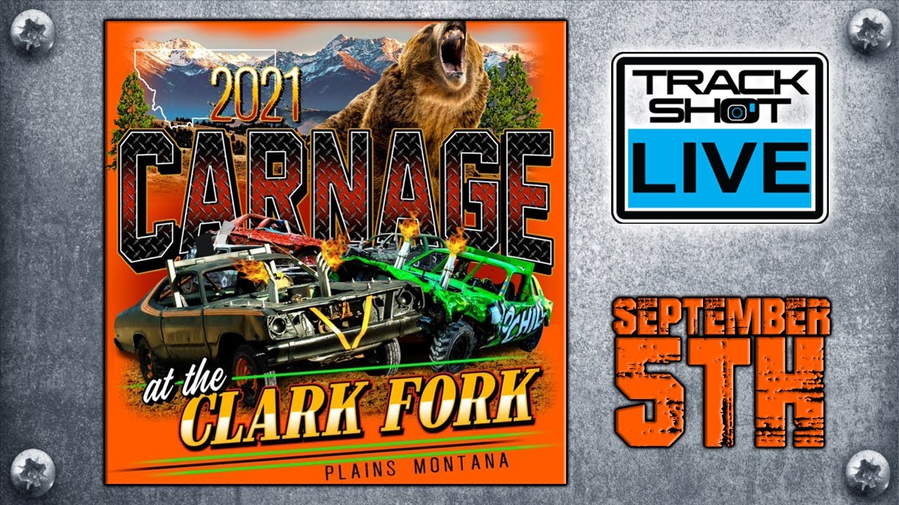 Carnage On the Clark Fork Demolition Derby - Plains,  Montana - LIVESTREAM