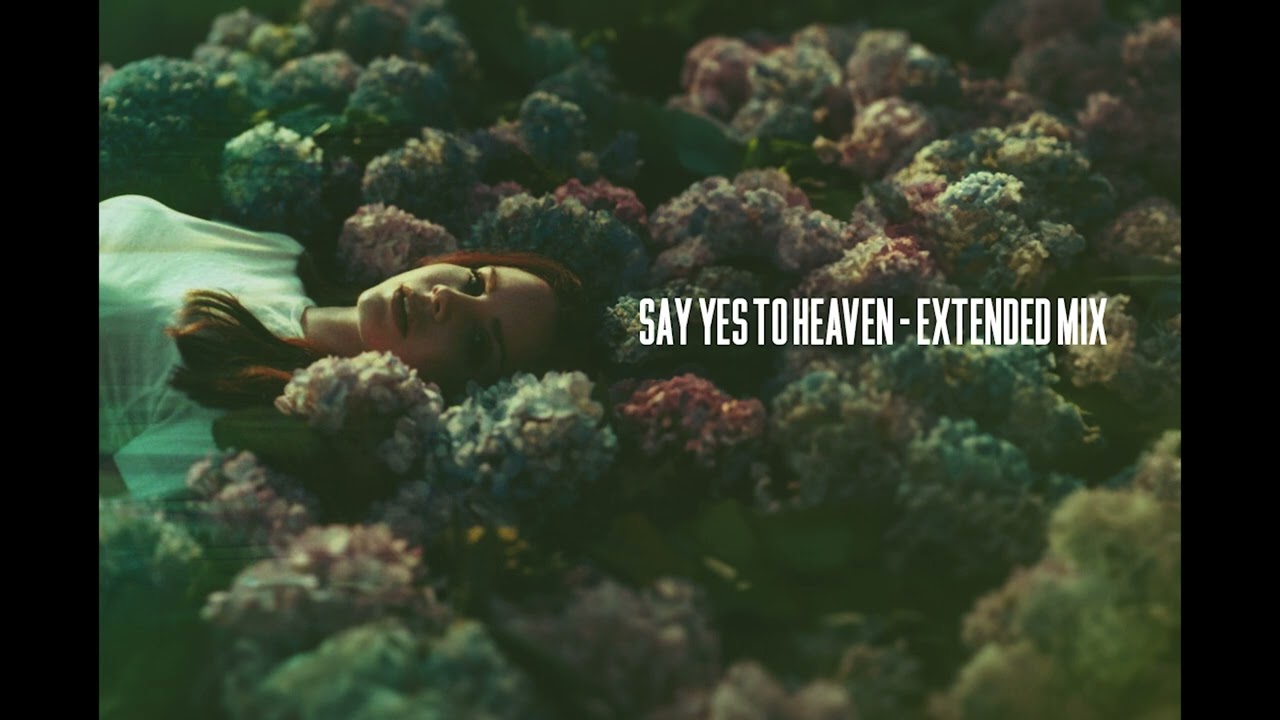 Lana Del Rey - Say Yes To Heaven (Extended Mix)