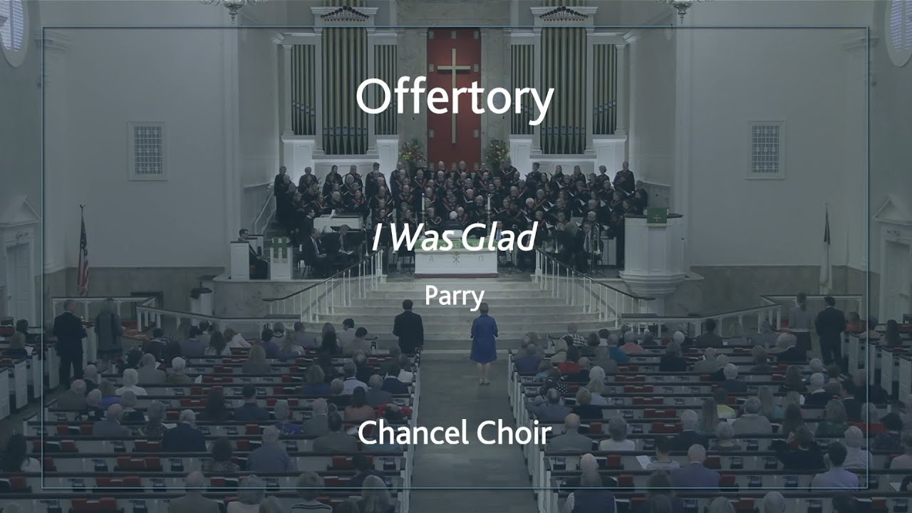 I Was Glad, Hubert Parry | Chancel Choir at St. Luke's UMC Houston