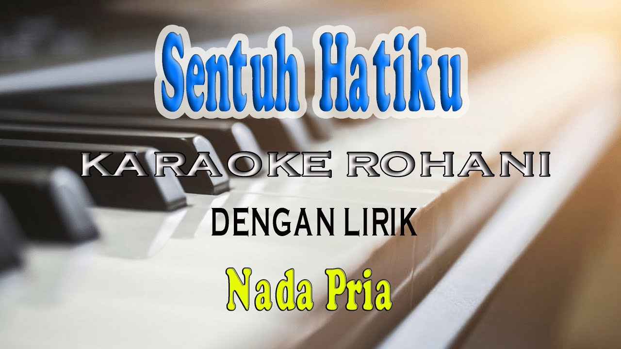 SENTUH HATIKU [KARAOKE] NADA PRIA G=DO