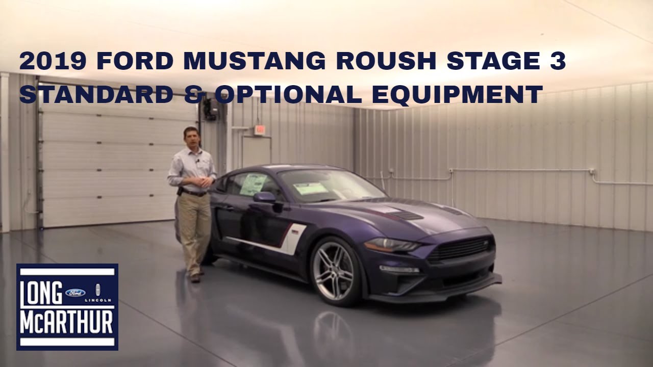 2019 FORD MUSTANG ROUSH STAGE 3 STANDARD AND OPTIONAL EQUIPMENT