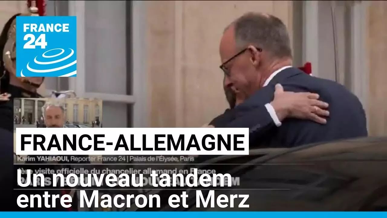 France-Allemagne : un nouveau tandem entre Emmanuel Macron et Friedrich Merz • FRANCE 24