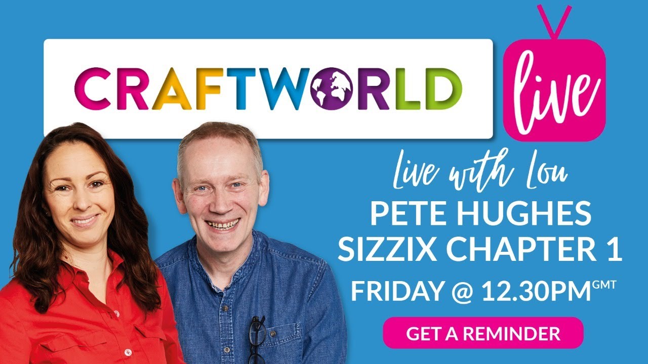 CraftStash Live with Pete Hughes from Sizzix - NEW Character 1