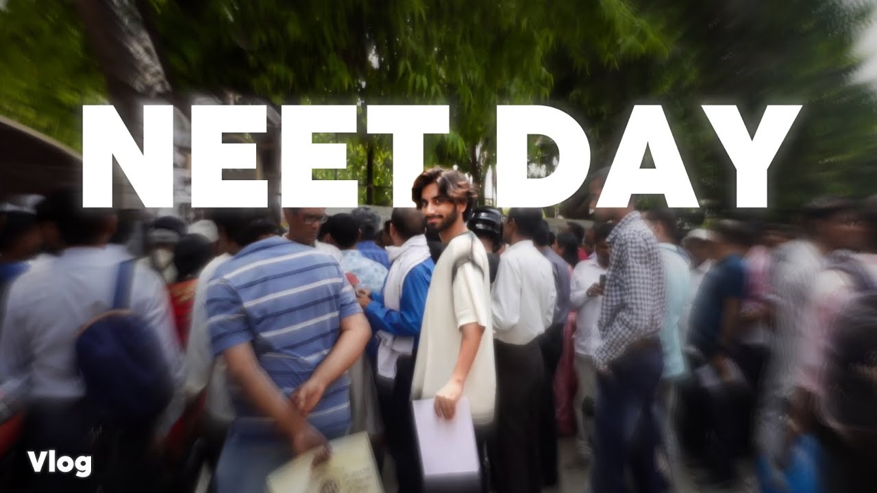 The NEET DAY Vlog - 4th May 2025