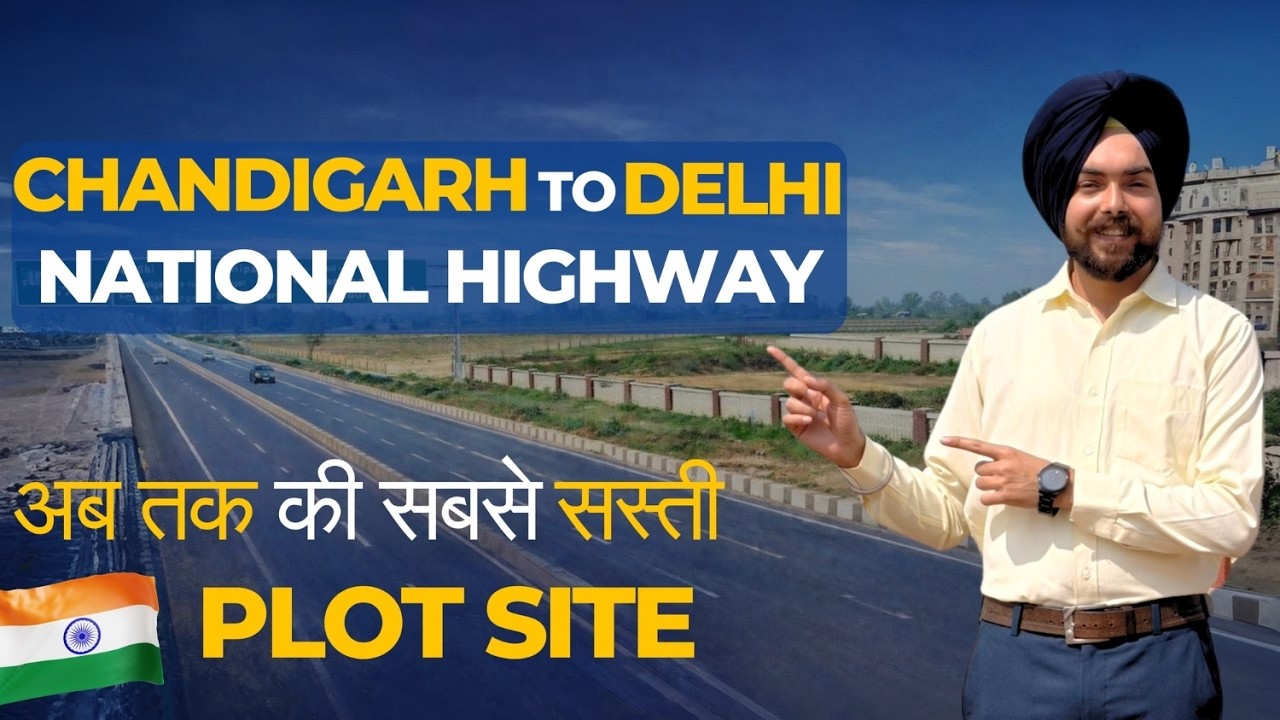 Chandigarh-Delhi National Highway की सबसे सस्ती Plot Site | NH Investment Hotspot Near Chandigarh