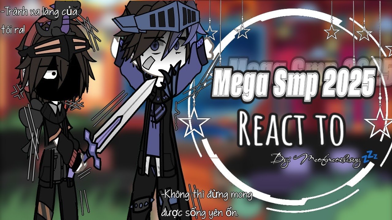 Mega Smp 2025 React to?-Part 1/? ||Ship-allkira||My Au+OOC||Gacha|| By: Meofmeozbisuy💤