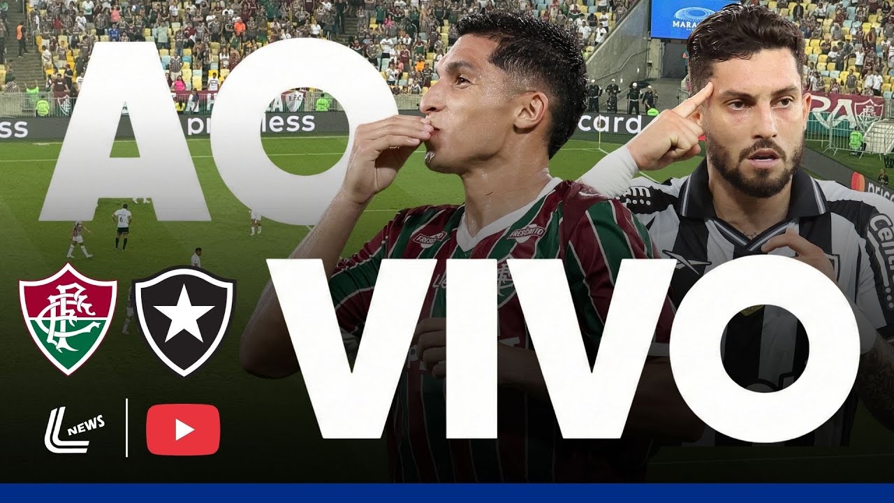 FLUMINENSE X BOTAFOGO AO VIVO DIRETO DO MARACANÃ - BRASILEIRÃO 2026 - FLUMINENSE E BOTAFOGO AO VIVO