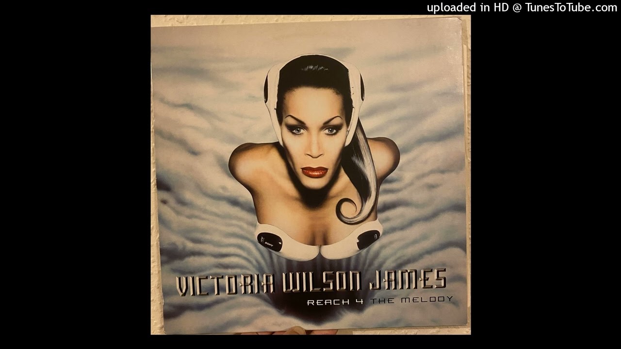 Victoria Wilson James - Reach 4 The Melody (Alex Party Under Party)
