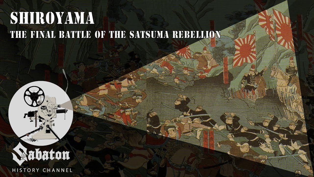 Shiroyama &ndash; The Satsuma Rebellion &ndash; Sabaton History 007 [Official]