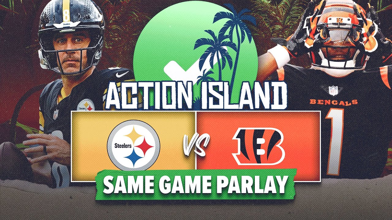 Expert Bettors Build A Same Game Parlay For Steelers vs. Bengals! | Action Island