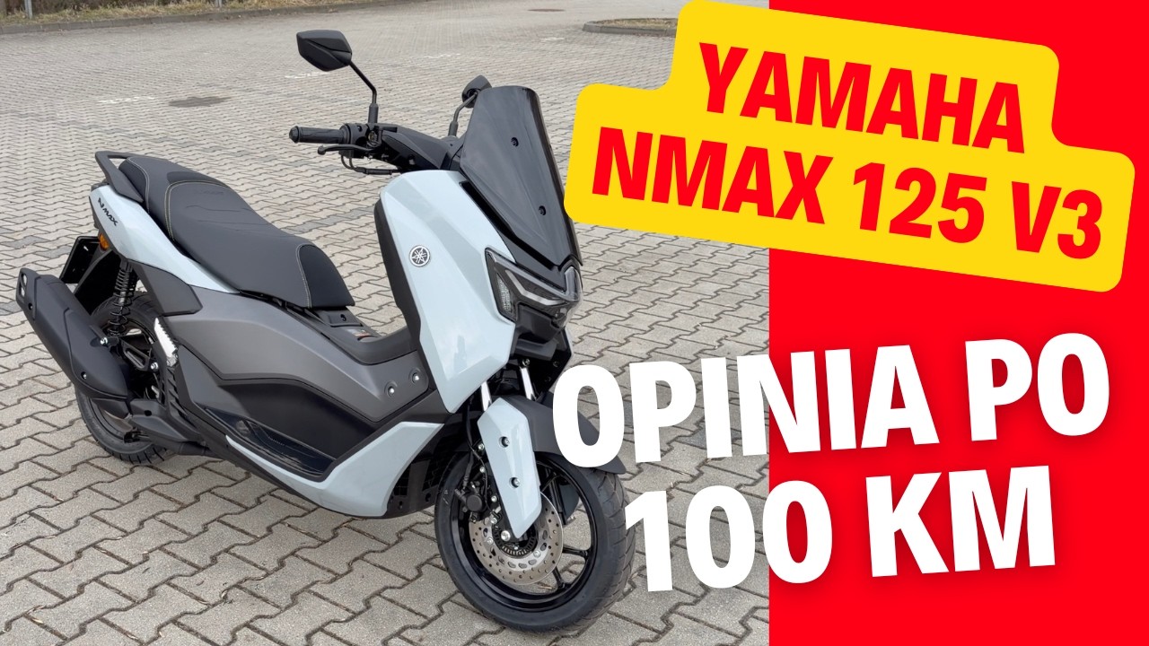 Yamaha Nmax 125 v3 - opinia po 100 km
