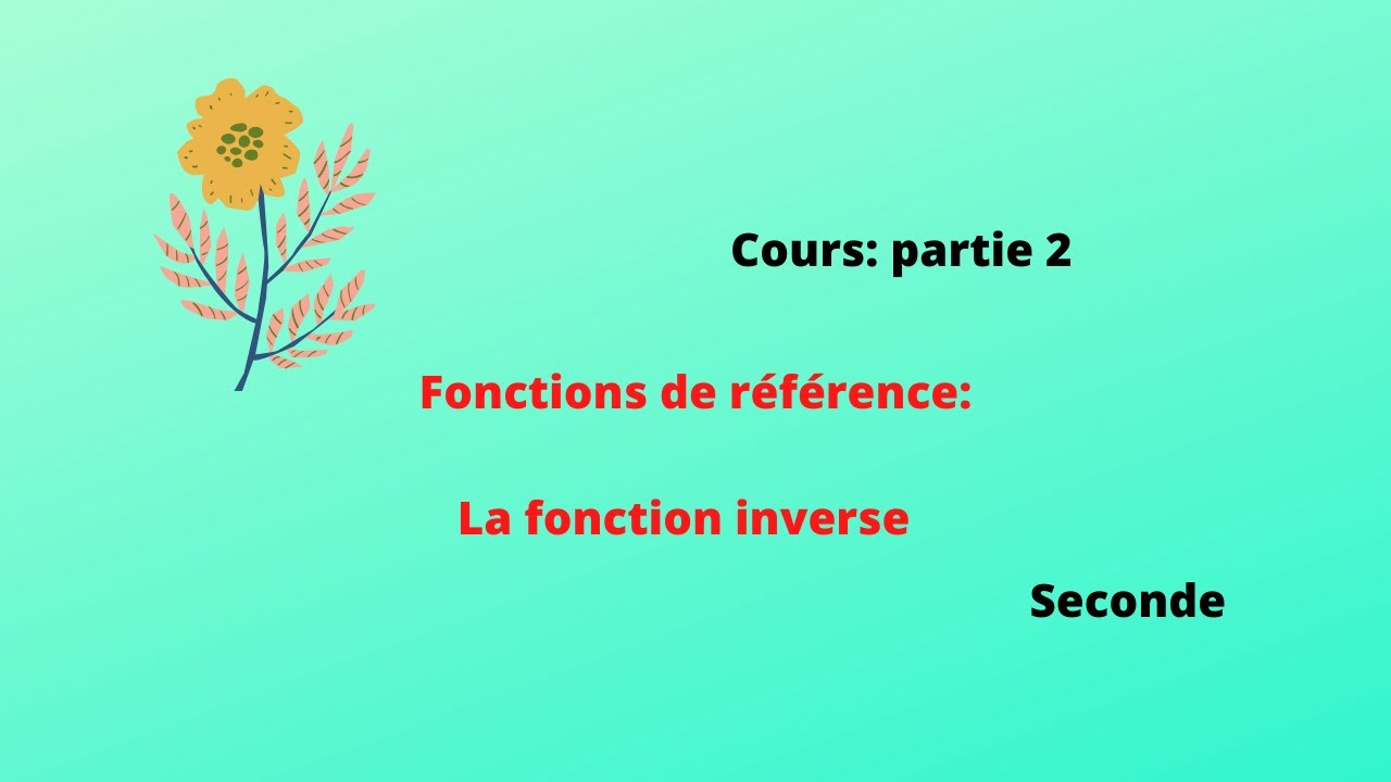 La fonction inverse