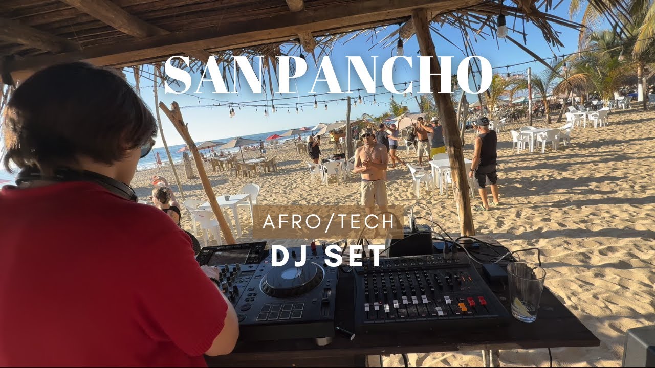 Afro Tech House Set 2025 | San Pancho,Nayarit