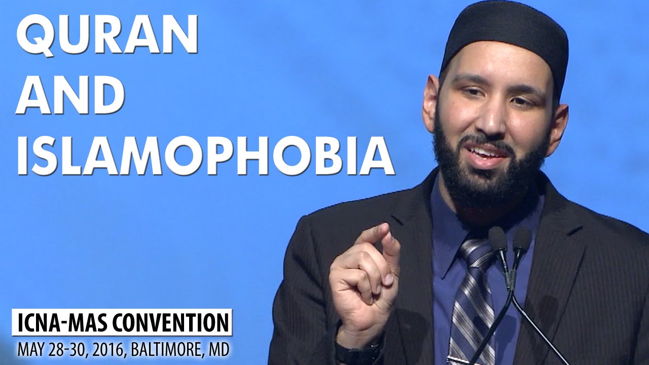 Quran and Islamophobia by Sh. Omar Suleiman (ICNA-MAS Convention)